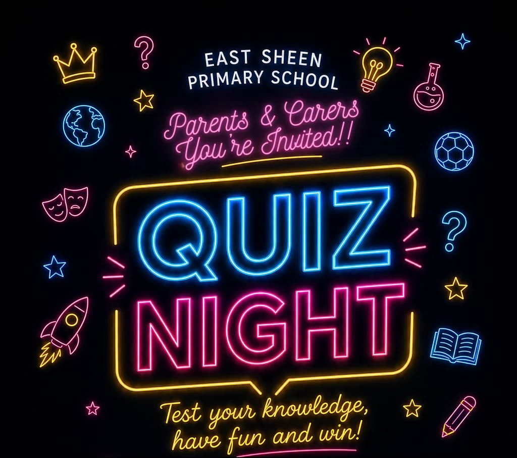 East Sheen Primary School — Parents & Carers, you're invited! Quiz Night. Test your knowledge, have fun and win!